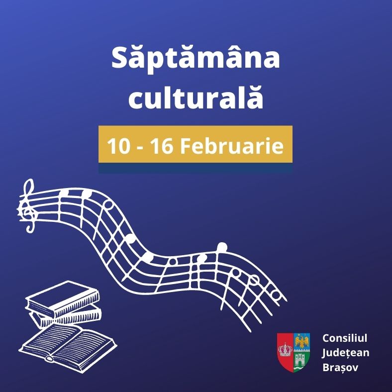 Vezi AICI Care Sunt Evenimentele Cultural Artistice Săptămâna Culturală ...